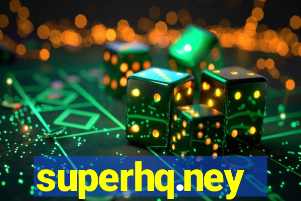 superhq.ney