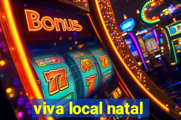 viva local natal