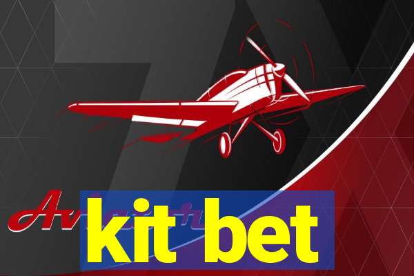 kit bet