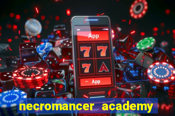 necromancer academy pt br