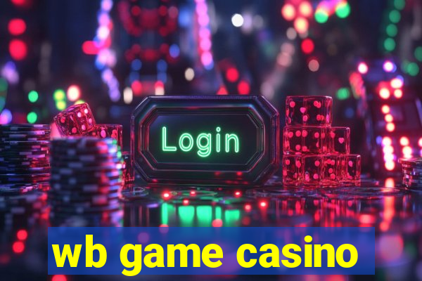 wb game casino