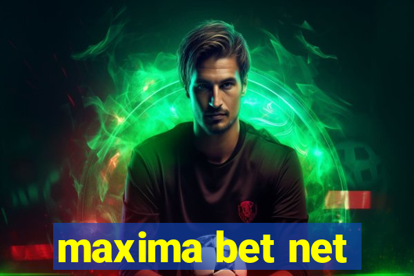 maxima bet net