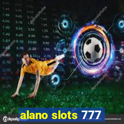 alano slots 777