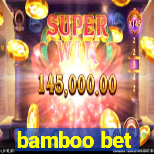 bamboo bet