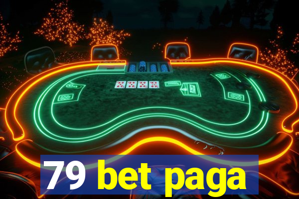 79 bet paga