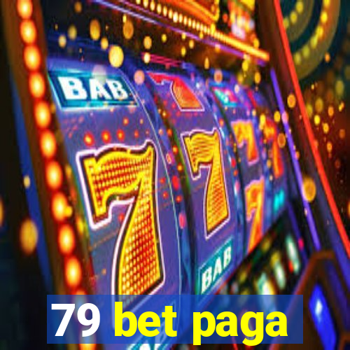 79 bet paga