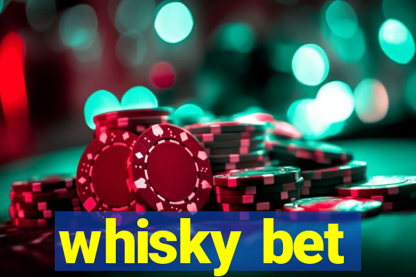 whisky bet