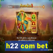 h22 com bet