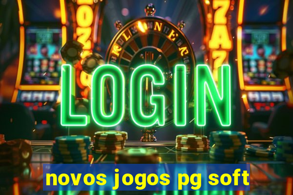 novos jogos pg soft