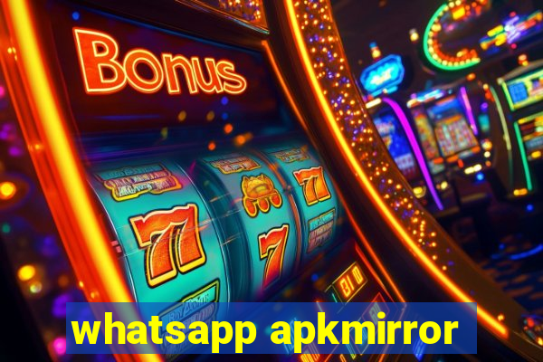 whatsapp apkmirror