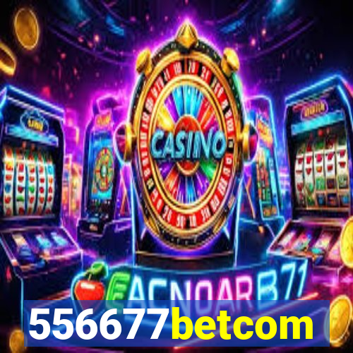 556677betcom