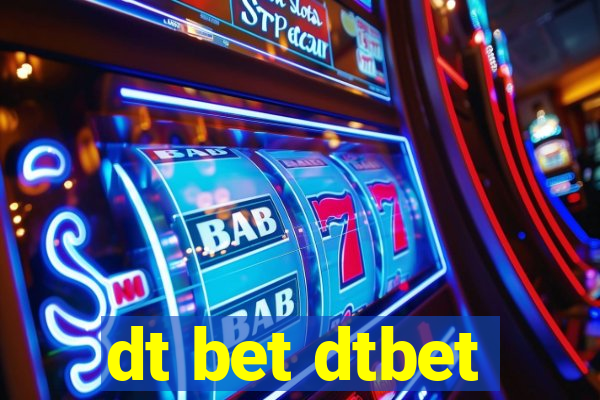 dt bet dtbet