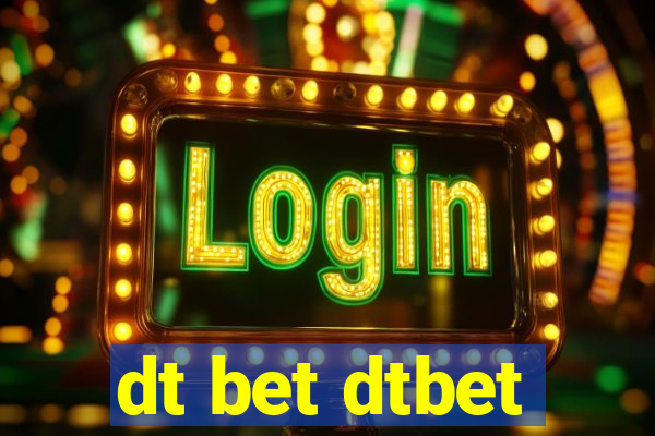 dt bet dtbet