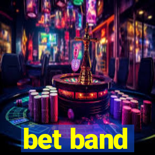 bet band