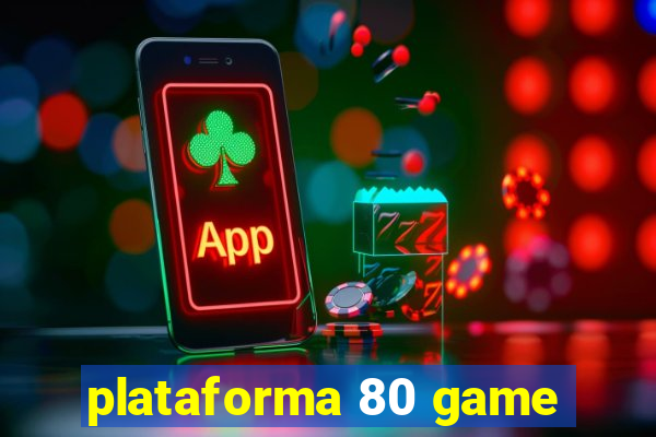 plataforma 80 game