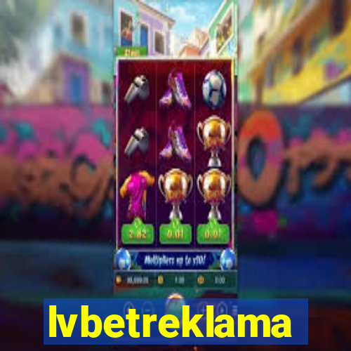 lvbetreklama