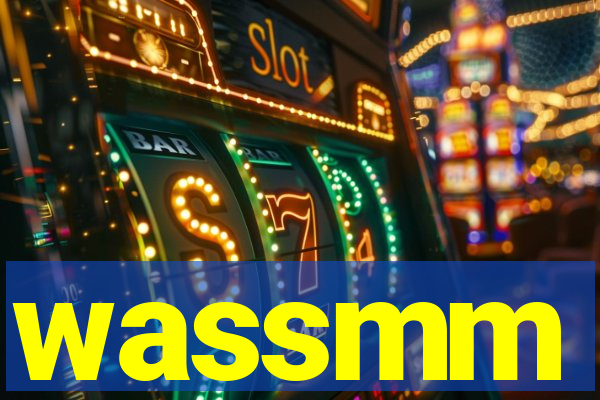 wassmm