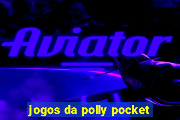 jogos da polly pocket