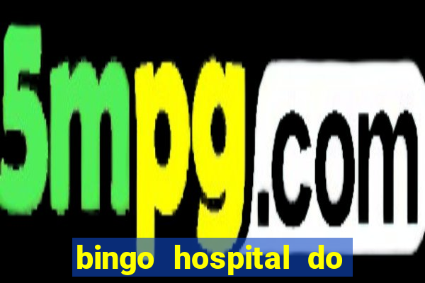 bingo hospital do cancer barretos