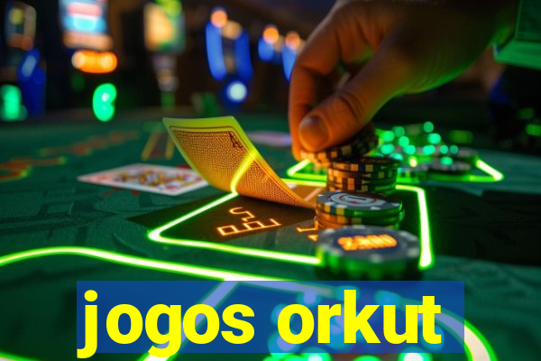 jogos orkut