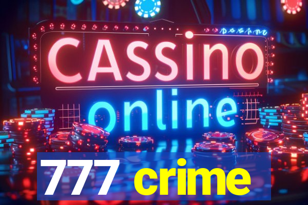 777 crime