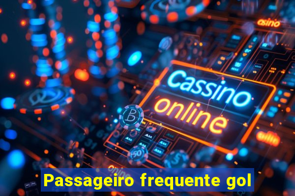 Passageiro frequente gol