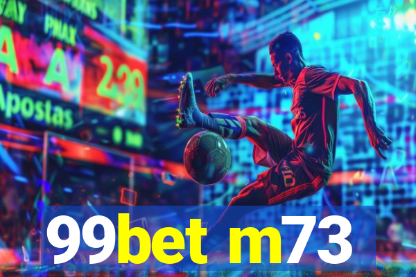 99bet m73