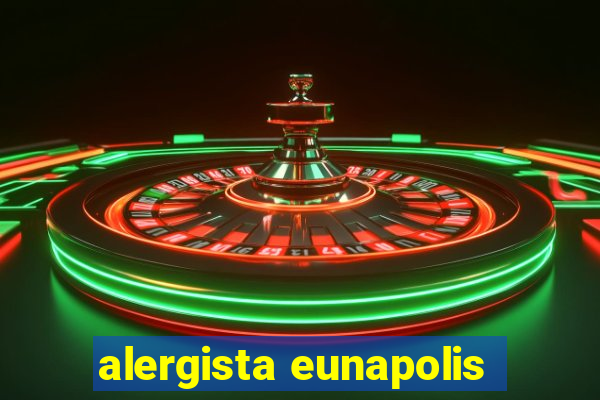 alergista eunapolis