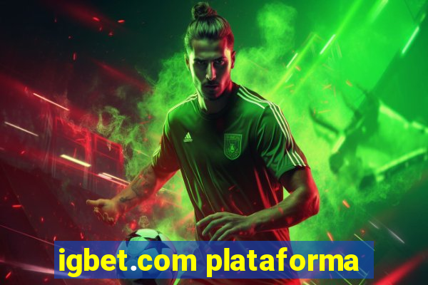 igbet.com plataforma