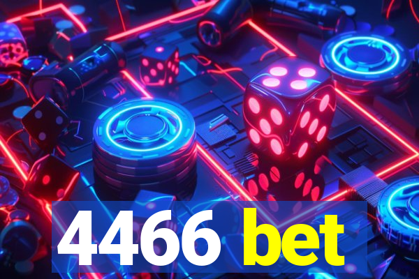 4466 bet