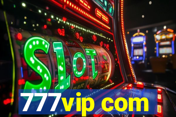 777vip com