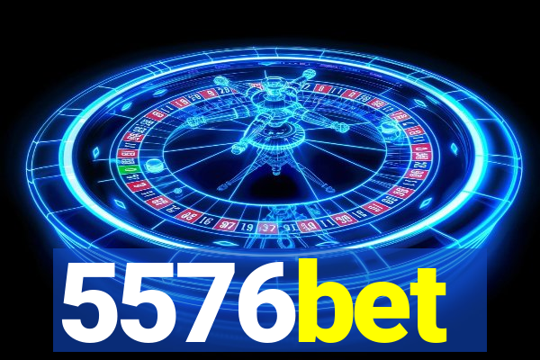 5576bet