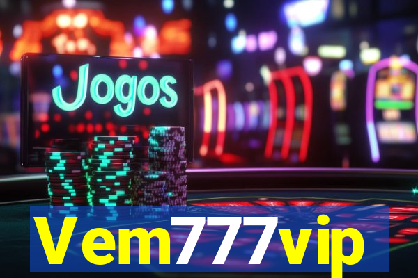 Vem777vip