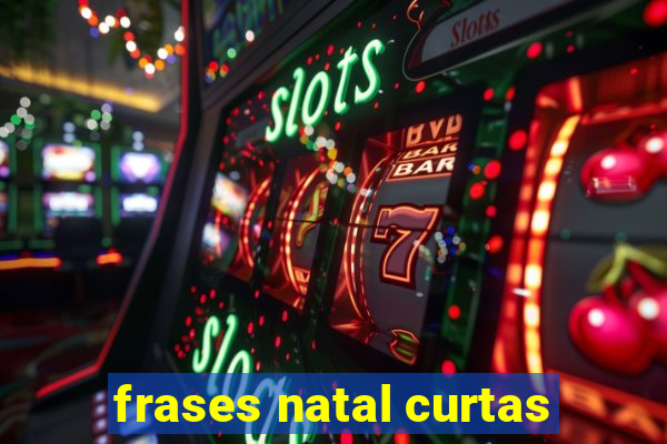 frases natal curtas