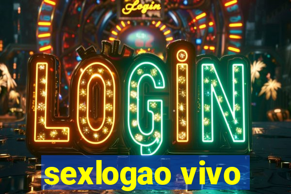 sexlogao vivo