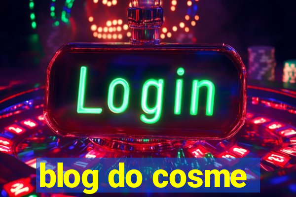 blog do cosme