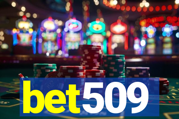 bet509