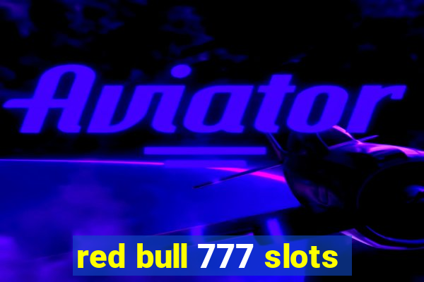 red bull 777 slots