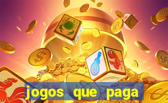 jogos que paga dinheiro de verdade sem depositar