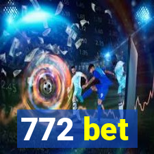 772 bet