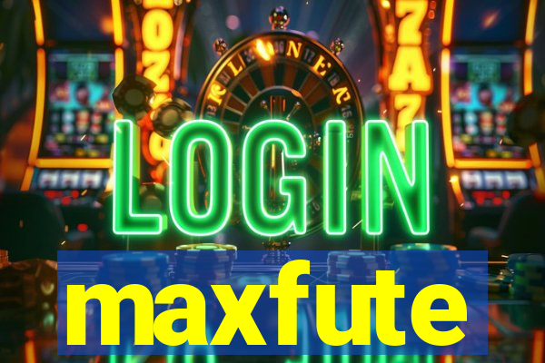 maxfute