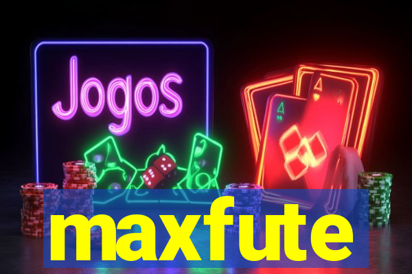 maxfute