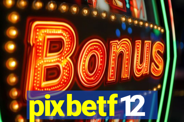 pixbetf12