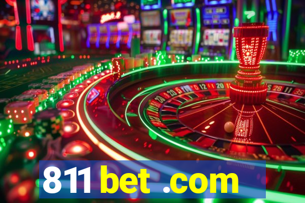 811 bet .com