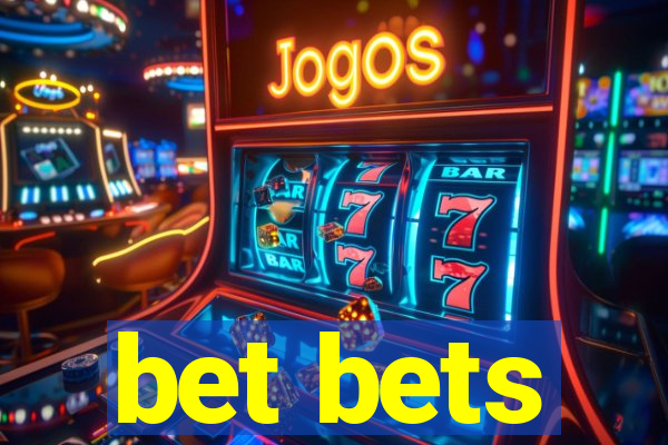 bet bets