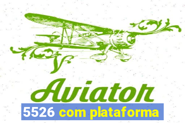 5526 com plataforma