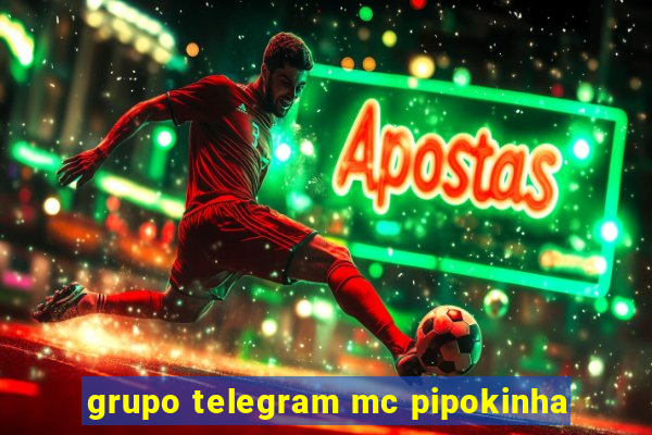 grupo telegram mc pipokinha