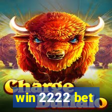 win 2222 bet