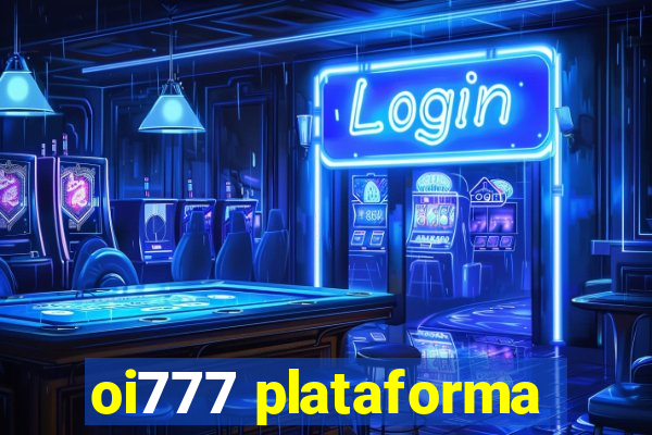 oi777 plataforma