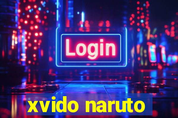 xvido naruto